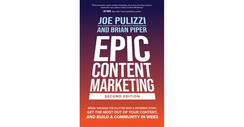 Epic Content Marketing Second Edition Break Through The Clutter With
