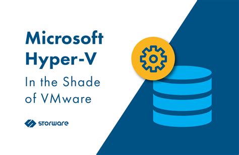 Microsoft Hyper V In The Shade Of Vmware Storware Blog