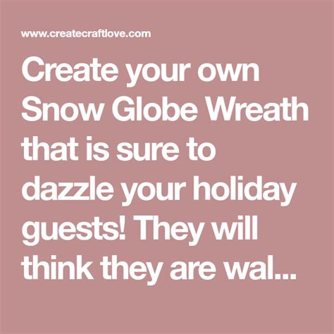 Snow Globe Wreath Tutorial How To Createcraftlove Snow Globes