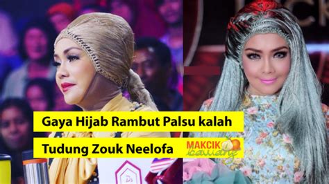 Ada yang memakai rambut palsu (wig) agar penampilannya lebih indah. Berita TV Malaysia: KALAH TURBAN ZOUK NEELOFA TENGOK HIJAB ...