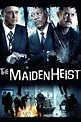 The Maiden Heist - Rotten Tomatoes