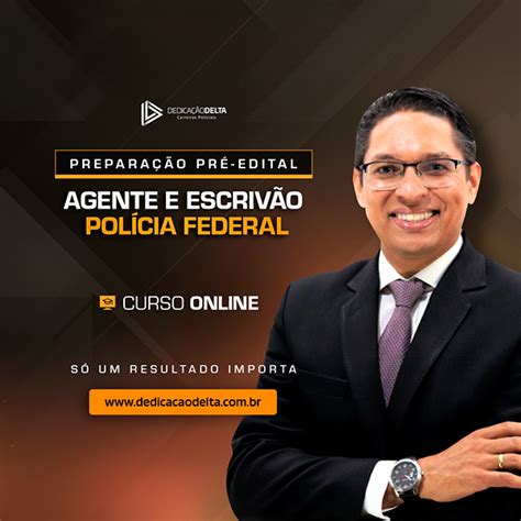 Prepara O Pr Edital Agente E Escriv O De Pol Cia Federal Gheros