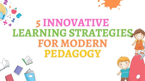 5 Innovative Learning Strategies For Modern Pedagogy Tcnloop