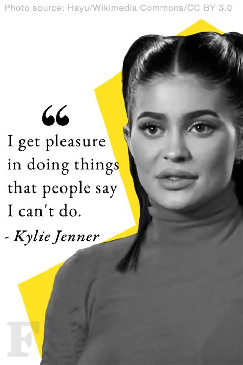 Kylie Jenner On Motivation Bad Girl Quotes Hard Quotes Real Life