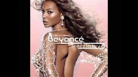 Beyonce Crazy In Love Remix Youtube