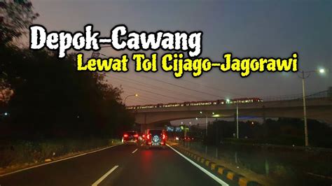 Margonda Depok Cawang Jakarta Via Jalan Tol Cijago Jagorawi YouTube