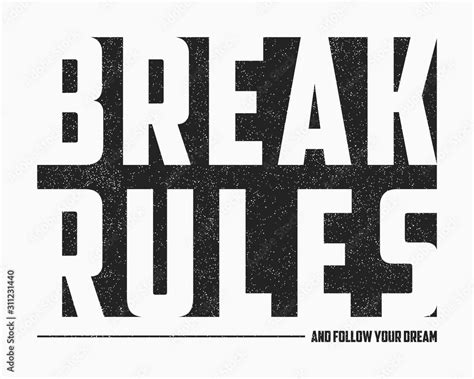 Break Rules Text Slogan For T Shirt Design In Minimalist Style With