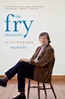 The Fry Chronicles: An Autobiography by Stephen Fry, Paperback | Barnes ...