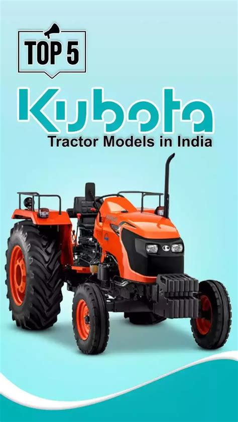 Top 5 Kubota Tractor Models Price And Features