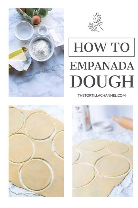Empanada Dough The Easy Way Video The Tortilla Channel Recipe