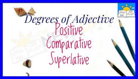Degree Words Grammatical Degrees Of Comparison Adjective