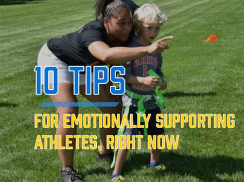 10 Tips For Emotionally Supporting Athletes Right Now Development