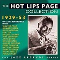 Hot Lips Page: The Hot Lips Page Collection 1929 - 1953 (2 CDs) – jpc