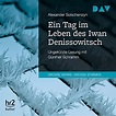 Ein Tag im Leben des Iwan Denissowitsch (Audio Download): Alexander ...