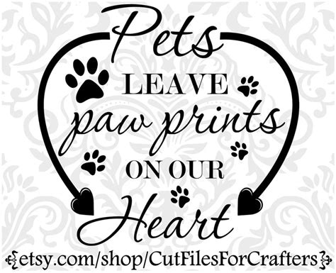 Pets Leave Paw Prints On Our Hearts Svg Animal Lover Svg Pet Etsy Canada