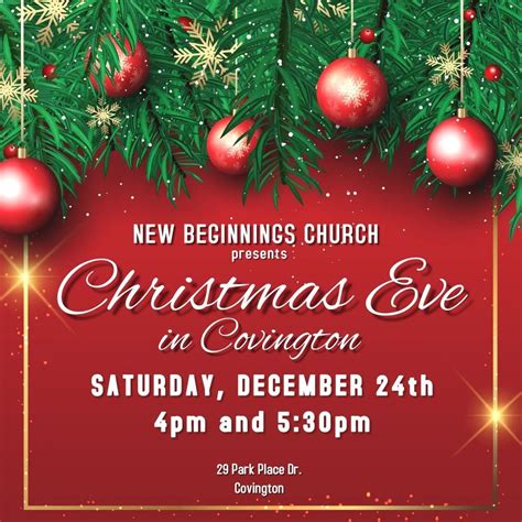 Christmas Eve In Covington 4pm And 530pm New Beginnings Church