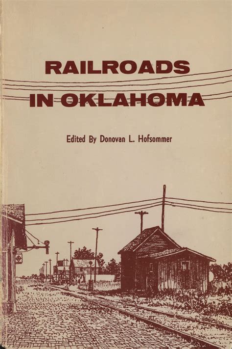 Railroads In Oklahoma Page Front Cover The Gateway To Oklahoma History