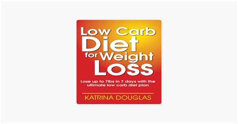 ‎low Carb Diet For Weight Loss Lose Up To 7 Lbs In 7 Days With The
