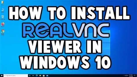 How To Download And Install Realvnc Viewer In Windows 10 Youtube