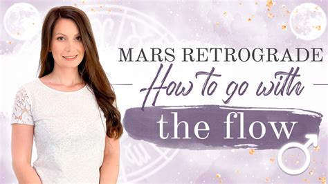 Mars Retrograde 2022 How To Go With The Flow Marstars