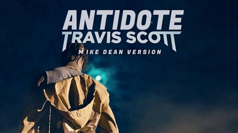 Travis Scott Antidote Mike Dean Version Youtube