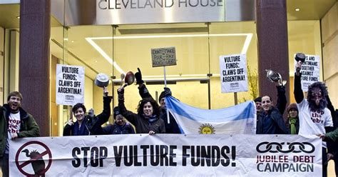 Vulture Funds Us Court Ruling On Argentina Enrages Debt Justice Campaigners
