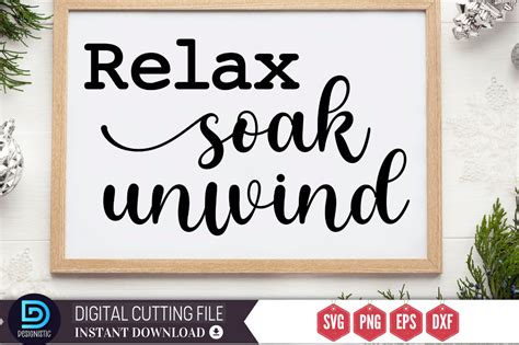 Relax Soak Unwind Svg Graphic By Design S Dark Creative Fabrica