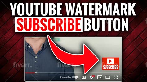 Youtube Watermark Subscribe Button Video Watermark Youtube