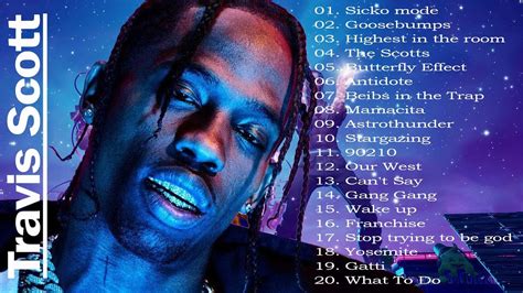 Travis Scott Greatest Hits Travis Scott Full Album Playlist 2022 Youtube