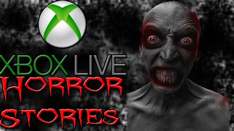 Xbox Live Horror Stories Youtube