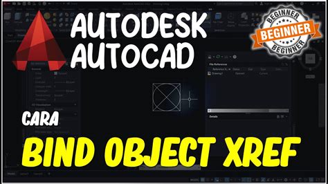 Cara Melakukan Bind Object Xref Di Autocad Youtube