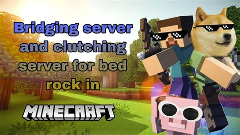 Bridging Server And Clutching Server For Bed Rock Youtube