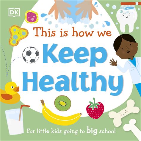This Is How We Keep Healthy By Dk Penguin Books Australia