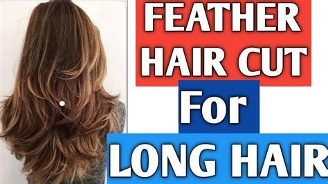Feather Haircut With Layers How To Feather Haircut Youtube