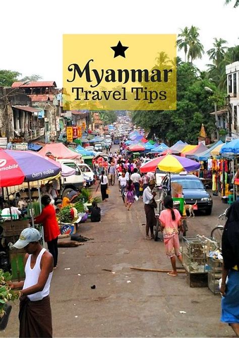 myanmar travel tips by everything you need to know before you visit this