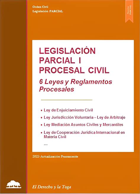 Legislación Parcial I Procesal Civil Incluye 6 Leyes Y Reglamentos