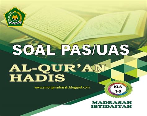 Documents similar to hadith satu penilaian semula english. Kumpulan Soal PAS Al-Qur'an Hadis (KMA 183) Kelas 1, 2, 3 ...