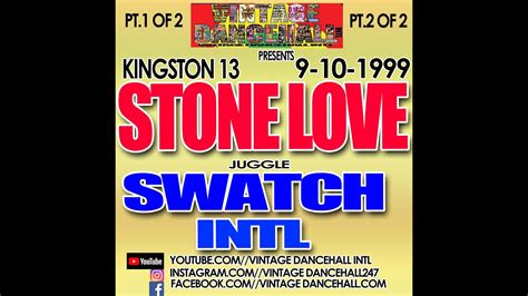 Stone Love Movement And Swatch Intl Live In A Kingston 13 On 9 10 1999 Youtube