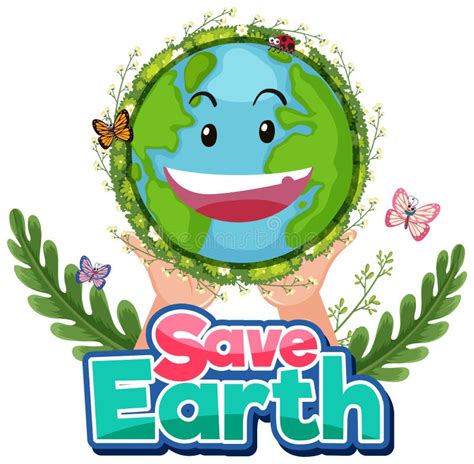 Save Earth Concept With Smiley Earth Globe Stock Vector Illustration