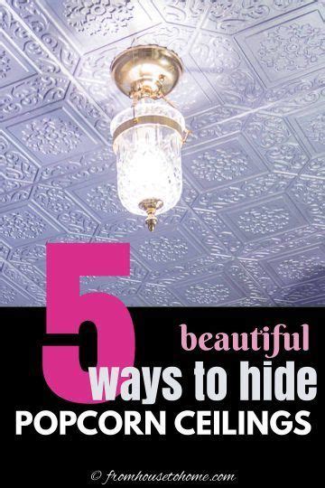 The Top Five Ways To Hide Popcorn Ceilings In Your Home Is Easy With