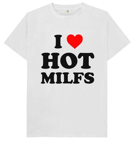 I Love Hot Moms Funny Joke T Spoof Milfs T Shirt Etsy