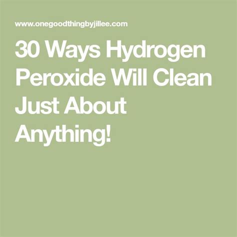 35 Brilliant Uses For Hydrogen Peroxide • One Good Thing By Jillee