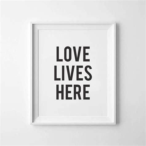 Love Lives Here Inspirational Quote Motivational Quote Love