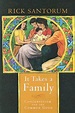 It Takes a Family: Conservatism and the Common Good | IndieBound.org