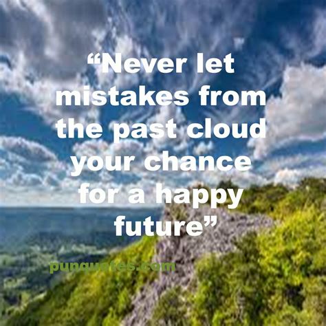 Love Quotes Dont Let Mistakes Effect Your Life Quote Inspirational