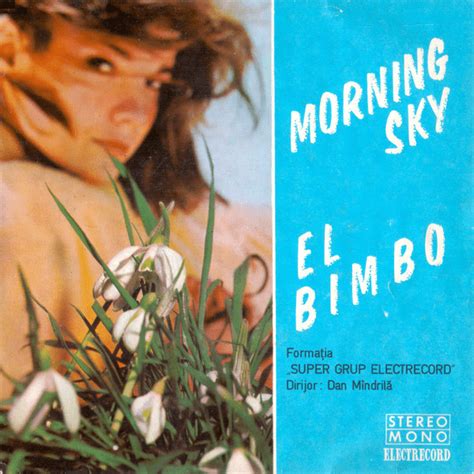 Super Grup Electrecord Morning Sky El Bimbo Lyrics And Tracklist Genius