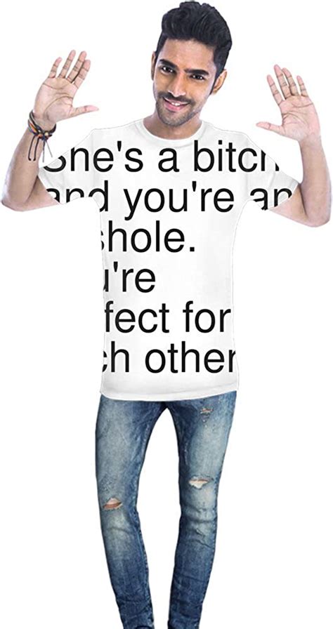 Shes A Bitch And Youre An Asshole Youre Perfect For Unisex T Shirt