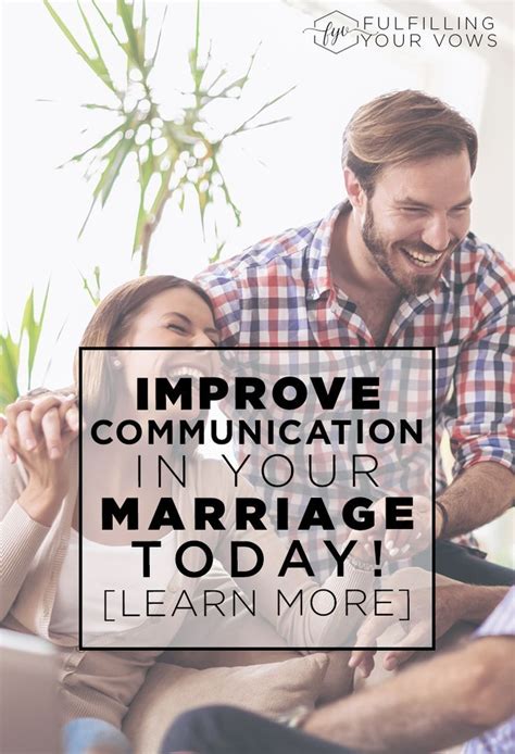 Improve Communication In Your Marriage Today Marriage Advice