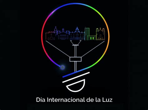 Presentamos El Programa Oficial Del Día Internacional De La Luz 16 De