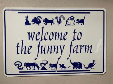 Welcome To The Funny Farm Aluminum Property Sign 12x18 Etsy